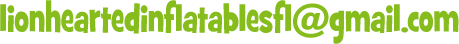 lionheartedinflatablesfl@gmail.com